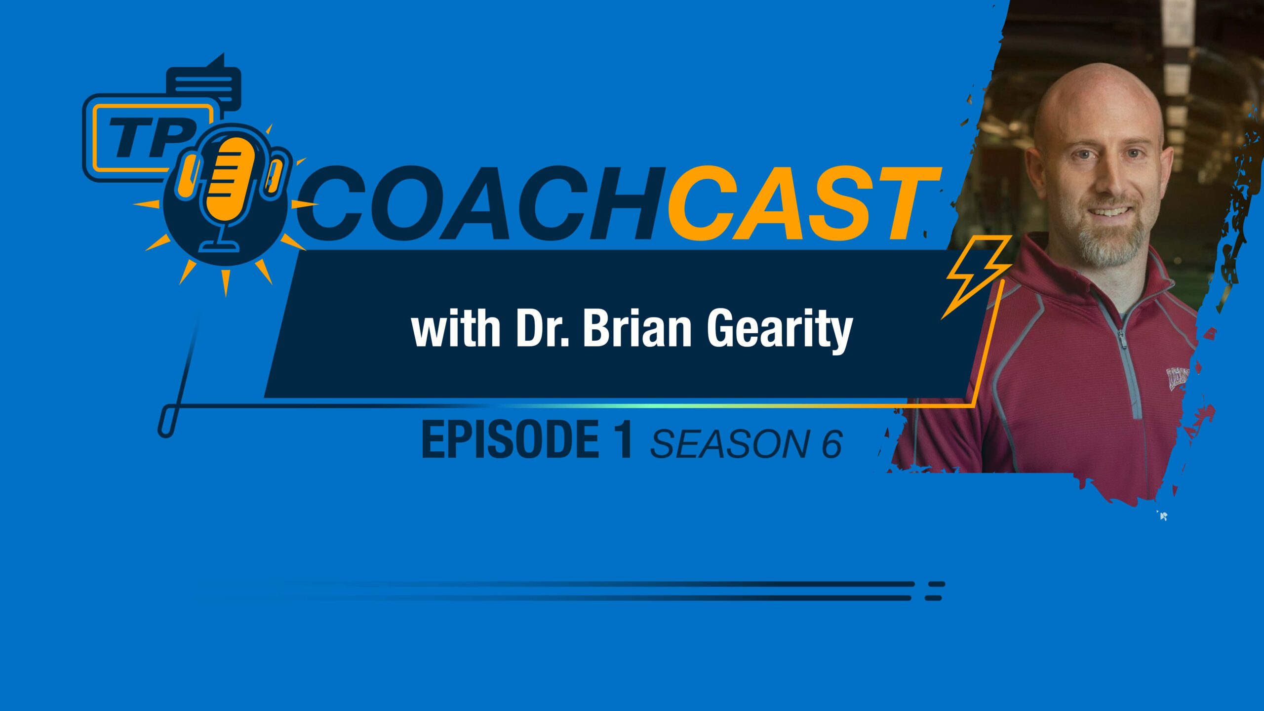 Title Card For Episode 1 Season 6 Of Coachcast With Brian Gearity