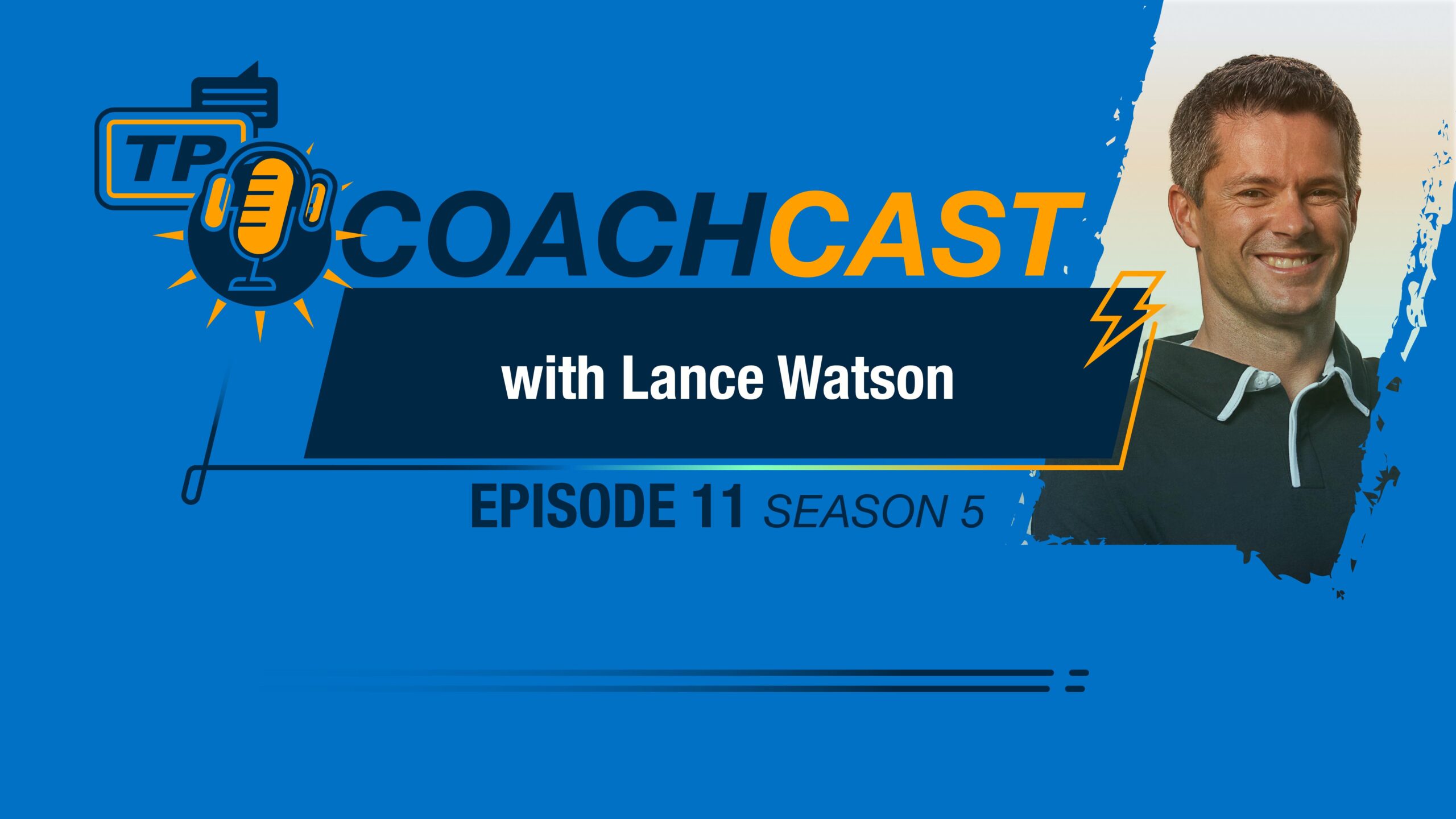 Coachcast Title Card For Lance Watson Ep 11